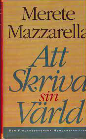 Att skriva sin värld: den finlandssvenska memoartraditionen