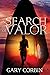 In Search of Valor: A Valor...
