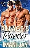 Pillage & Plunder by Imani Jay