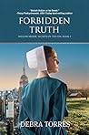 Forbidden Truth by Debra Torres