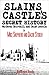 Slains Castle's Secret Hist...