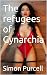 The refugees of Gynarchia (The Chronicles of Gynarchia Book 2)