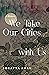 We Take Our Cities with Us A Memoir by Sorayya Khan
