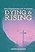 Dying & Rising: Daily Devot...