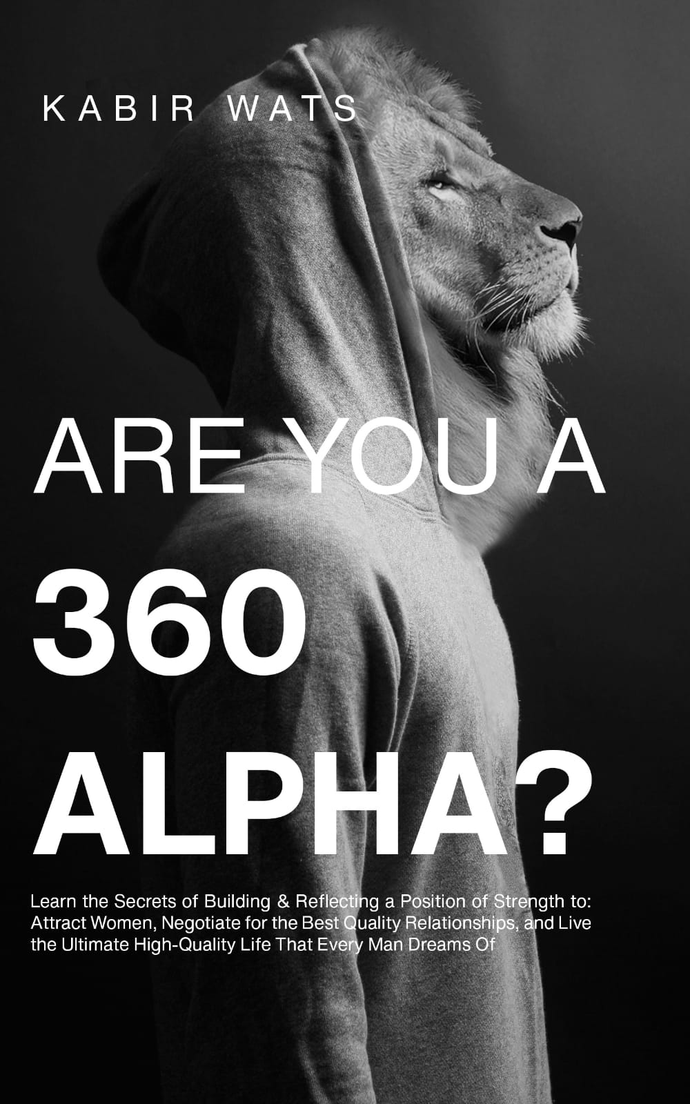 Are You A 360 Alpha? (Kindle Edition)