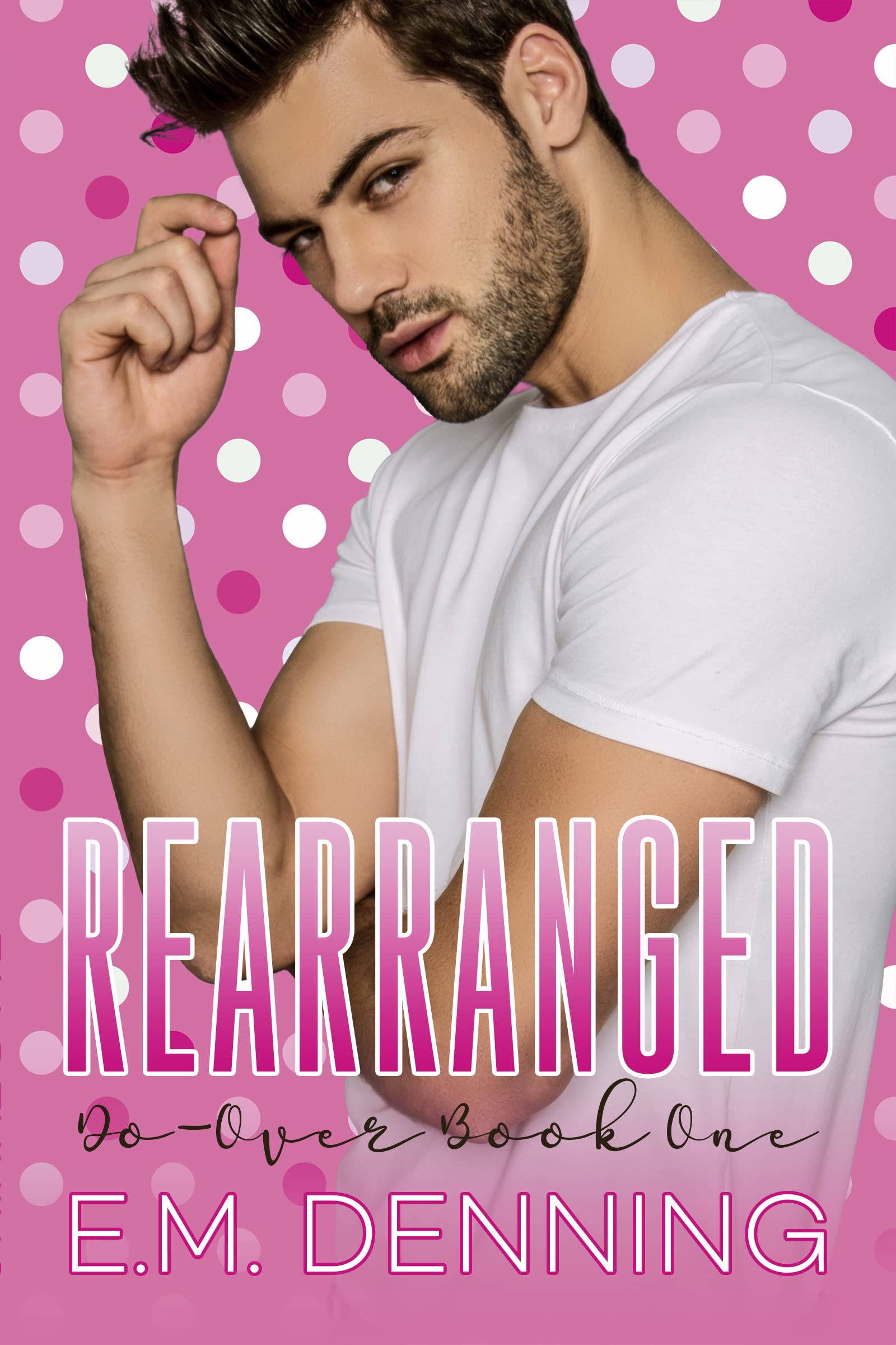 Rearranged (Do-Over, #1)