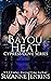 Bayou Heat (Cypress Cove #9)