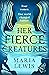 Her Fierce Creatures (Supernatural Sisters #8)