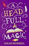 A Head Full of Magic
