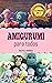 2 LIBROS EN 1: AMIGURUMI PARA TODOS: Cómo hacer figuras y muñecos de crochet o ganchillo de animales y fantasía de forma fácil con instrucciones, patrones, ... a paso, consejos y trucos