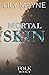 Mortal Skin (Folk, #1)