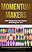 Momentum Makers: Over 100 T...