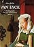 Van Eyck. Die Begründer der...