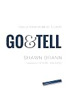 Go & Tell: This i...