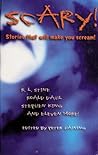 Scary! Stories That Will Make You Scream Scary! Stories That Will Make You Scream