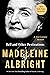 Hell and Other Destinations: A 21st-Century Memoir – A Revealing Political Memoir by America's First Female Secretary of State
