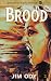 The Brood (Eerie Things Boo...