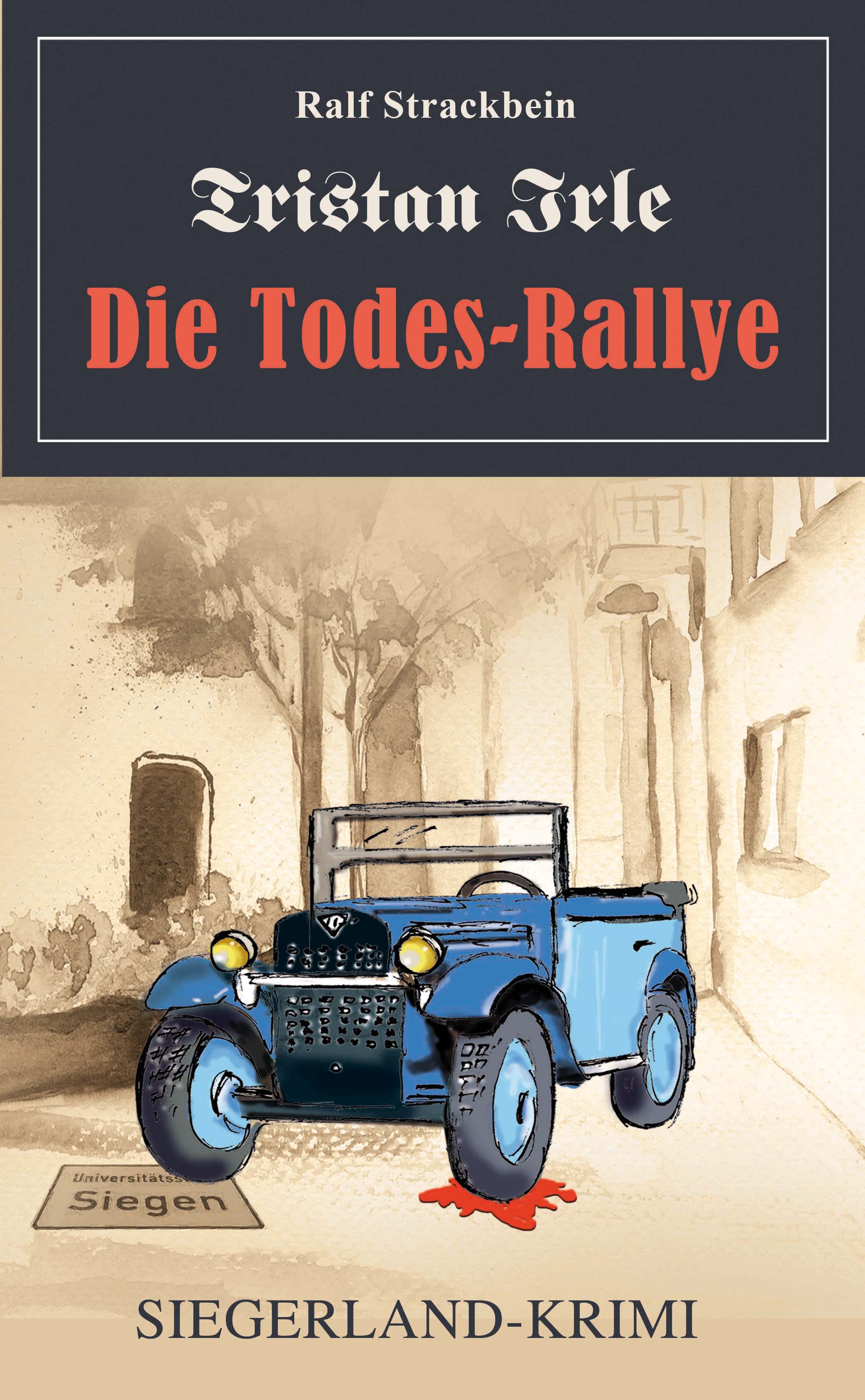 Tristan Irle - Die Todes-Rallye (Paperback)