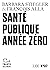 Santé publique année zéro