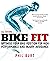 Bike Fit 2nd Edition: Optim...