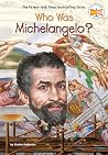 Who Was Michelang...