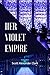 Her Violet Empire by Scott Alexander Clark