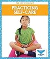 Practicing Self-Care (Blue Owl Books: The Sky's the Limit)