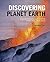 Discovering Planet Earth: A...