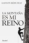 La montaña es mi reino