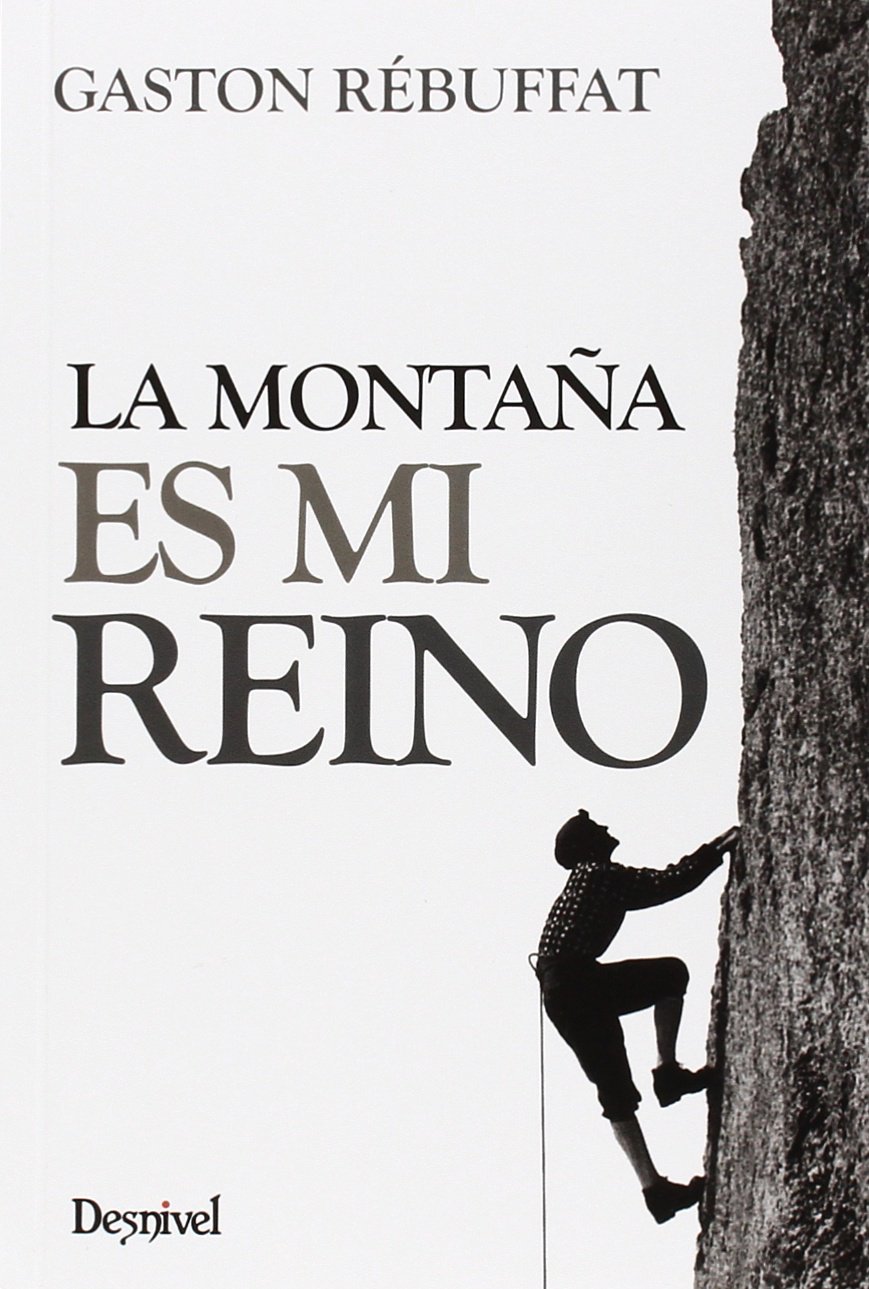 La montaña es mi reino (Paperback)