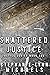 Shattered Justice (Justice ...