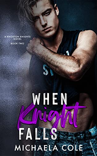 When Knight Falls (Knoxton Knights, #2)