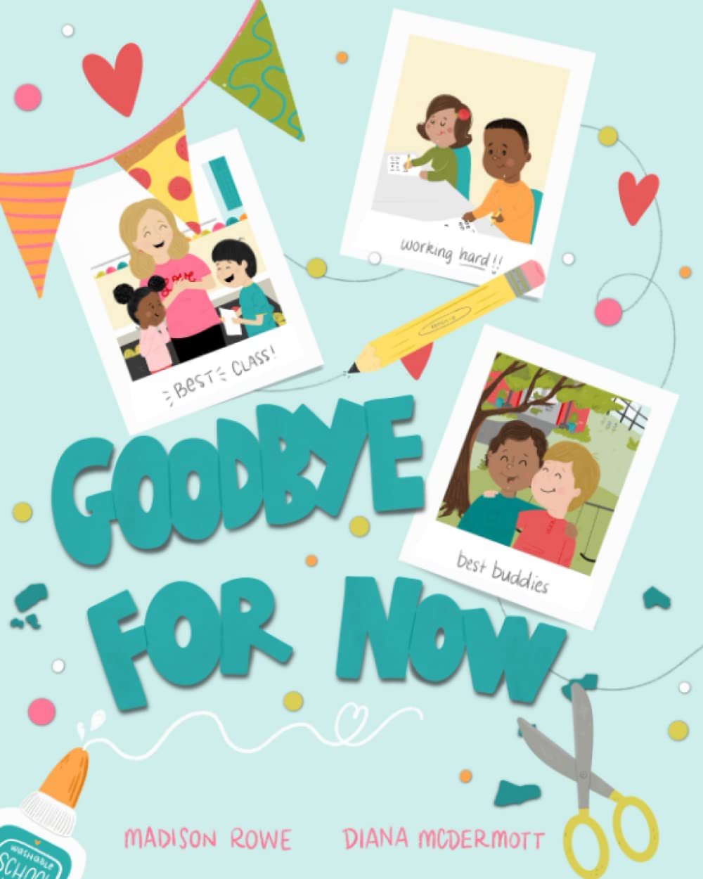 Goodbye For Now (Paperback)