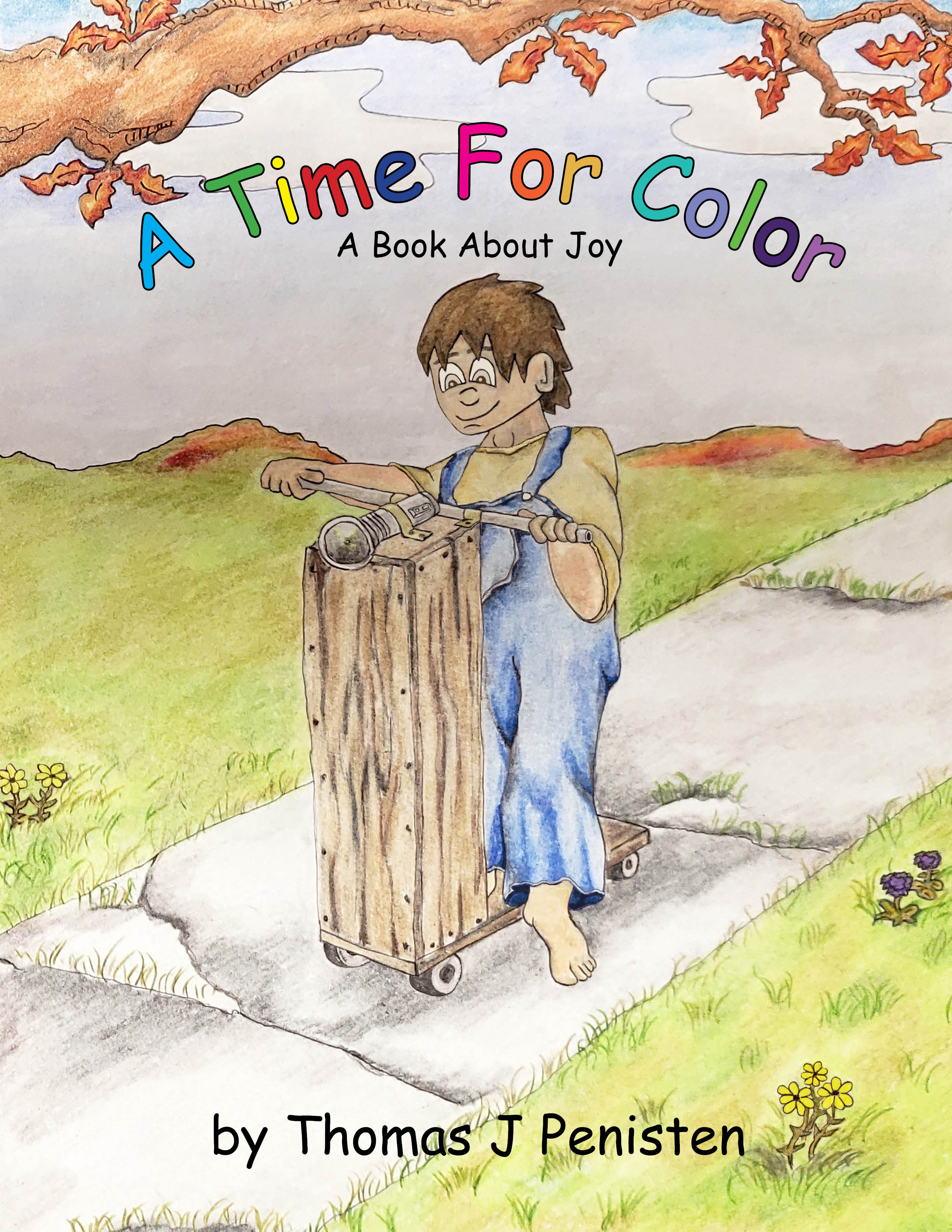 A Time For Color, A Book About JOY
