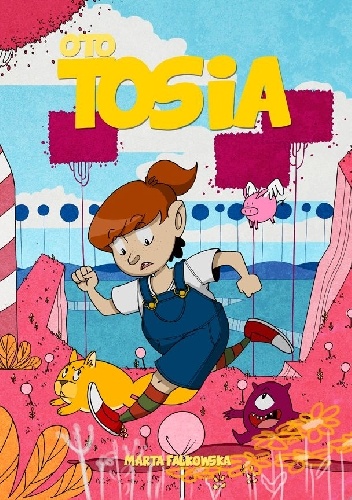 Gdzie jesteś, panie Precel? (Oto Tosia, #2)