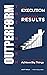 OUTPERFORM THE NORM: Daily Execution. Extraordinary Results.: (Achieve Big Things)