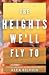The Heights We'll Fly To (Sea to Sky, #2)