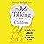 The Art of Talking With Children: The Simple Keys to Nurturing Kindness, Creativity, and Confidence in Kids