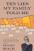 Ten Lies My Family Told Me by Richard Beach
