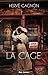 La cage