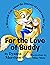 For the Love of Buddy