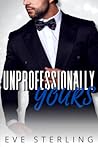 Unprofessionally Yours (Yours In Seattle #1)