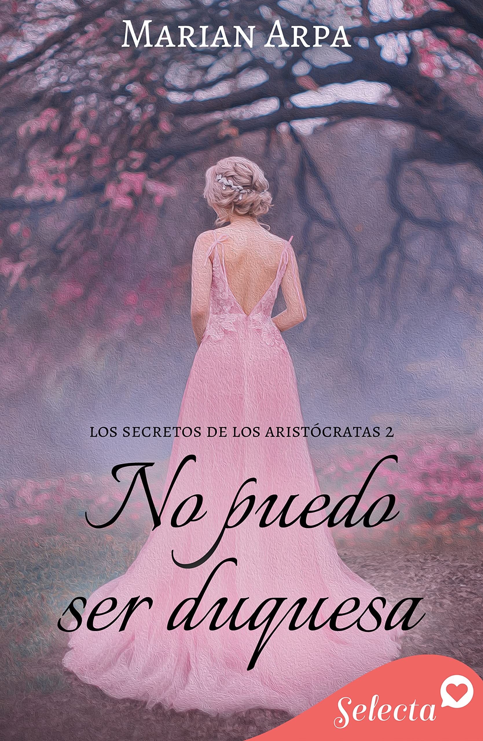 No puedo ser duquesa (Los secretos de los aristócratas 2) (Spanish Edition)