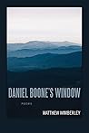 Daniel Boone’s Window: Poems (Southern Messenger Poets)