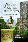 Welsh Castle Builders: The Savoyard Style