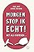 Morgen stop ik echt!