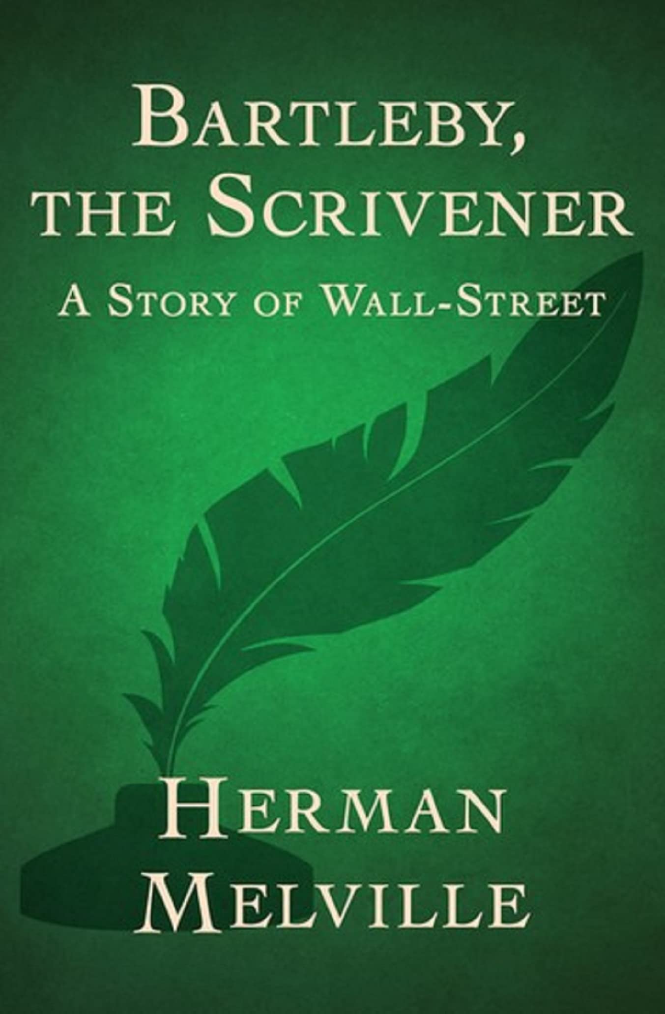 Bartleby, the Scrivener by Herman Melville