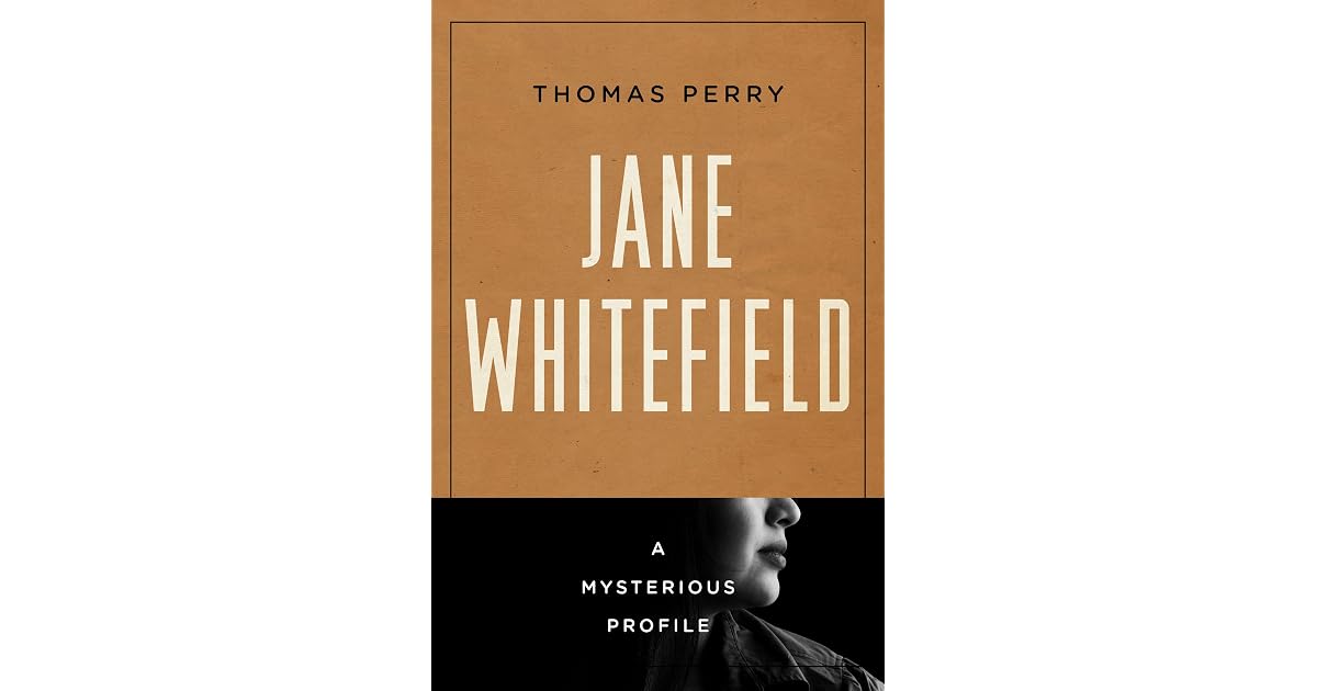 Jane Whitefield A Mysterious Profile by Thomas Perry