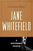 Jane Whitefield: A Mysterious Profile (Mysterious Profiles)