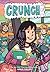 Crunch: Click Graphic Novel #5 by Kayla Miller About Time Management, Balance, and Asking for Help